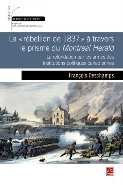 Produktbild: Rebellion de 1837 a travers le prisme du Montreal Herald...
