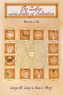 Produktbild: The Zodiac and the Salts of Salvation: Parts One and Two