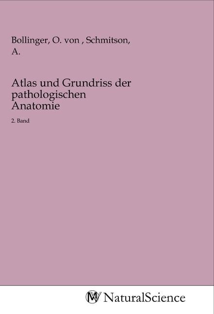 Produktbild: Atlas und Grundriss der pathologischen Anatomie