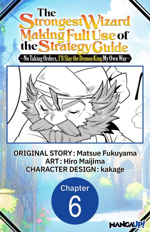Produktbild: The Strongest Wizard Making Full Use of the Strategy Guide -No Taking Orders, I'll Slay the Demon King My Own Way- #006