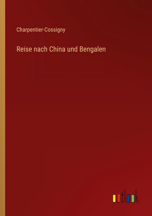 Produktbild: Reise nach China und Bengalen