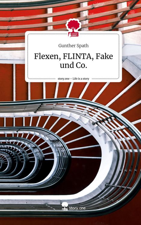 Produktbild: Flexen, FLINTA, Fake und Co.. Life is a Story - story.one