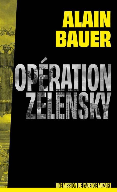Produktbild: Op&eacute;ration Zelensky : une mission de l'agence Mozart