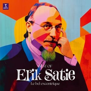 Produktbild: Erik Satie-Le bel excentrique(Best of)