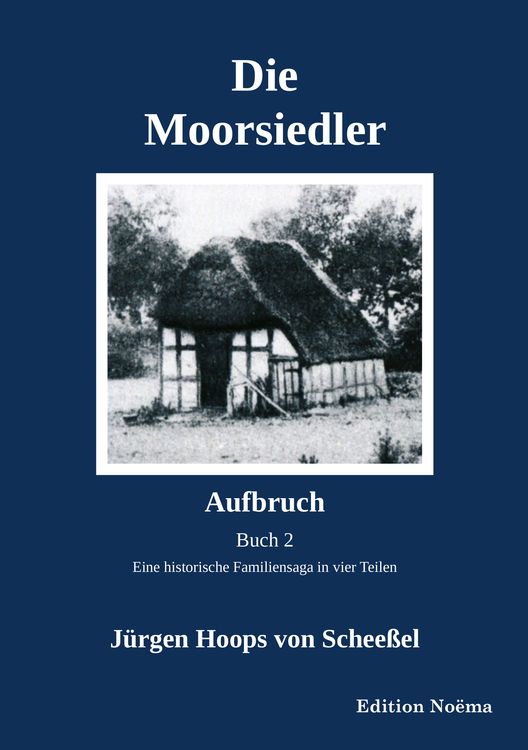Produktbild: Die Moorsiedler Buch 2: Aufbruch