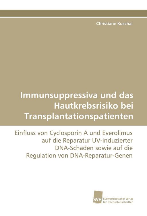 Produktbild: Immunsuppressiva und das Hautkrebsrisiko bei Transplantationspatienten