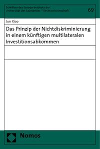Produktbild: Das Prinzip der Nichtdiskriminierung in einem k&uuml;nftigen multilateralen Investitionsabkommen