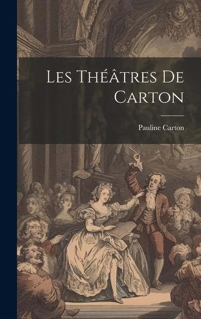 Produktbild: Les th&eacute;&acirc;tres de Carton