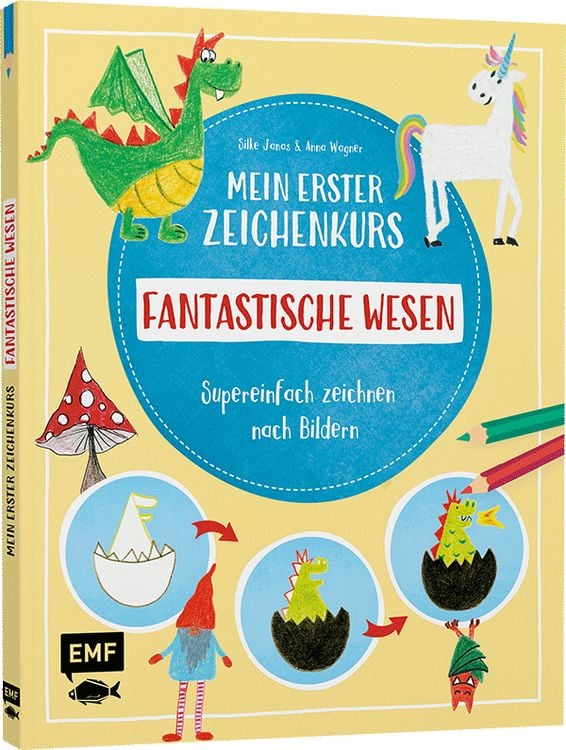 Produktbild: Mein erster Zeichenkurs – Fantastische Wesen: Einhorn, Drache, Meerjungfrau und Co.