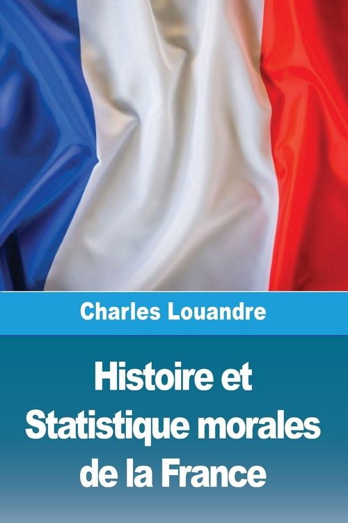 Produktbild: Histoire et Statistique morales de la France
