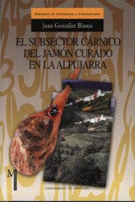 Produktbild: El subsector c&aacute;rnico del jam&oacute;n curado en la Alpujarra