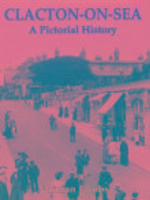 Produktbild: Jacobs, N: Clacton-on-Sea: A Pictorial History