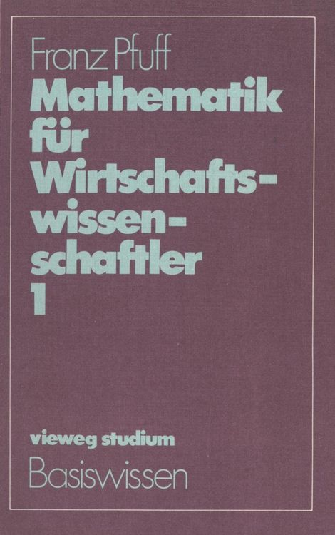 Produktbild: Mathematik f&uuml;r Wirtschaftswissenschaftler 1