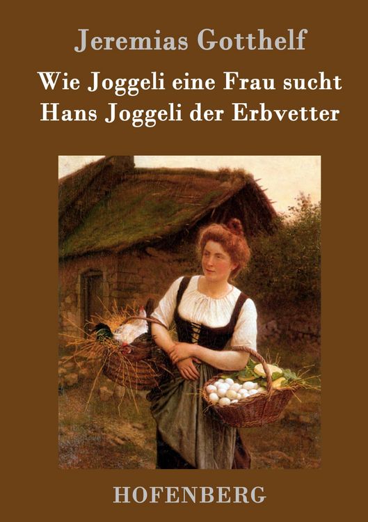 Produktbild: Wie Joggeli eine Frau sucht / Hans Joggeli der Erbvetter