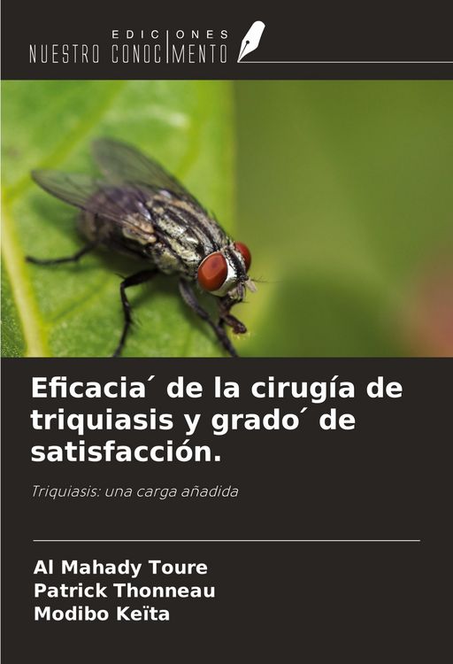 Produktbild: Eficacia &iquest; de la cirug&iacute;a de triquiasis y grado &iquest; de satisfacci&oacute;n.