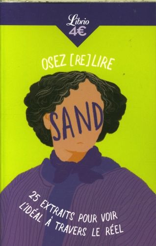 Produktbild: Osez (re)lire Sand : 25 extraits pour voir l'id&eacute;al &agrave; travers le r&eacute;el