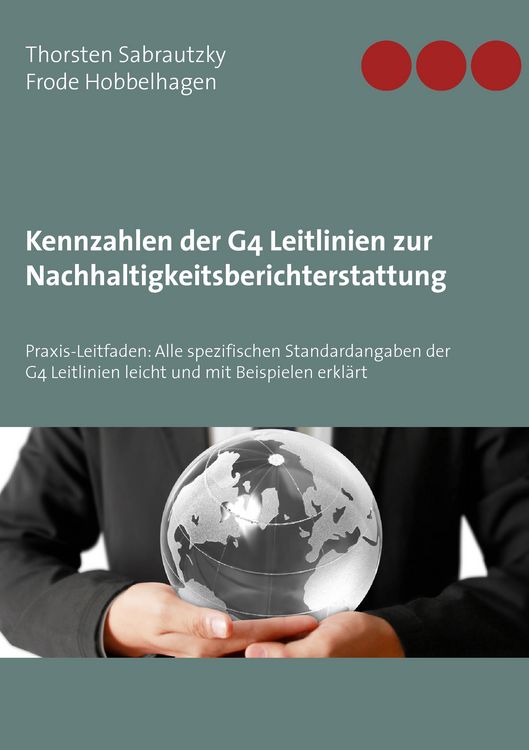 Produktbild: Kennzahlen der G4 Leitlinien zur Nachhaltigkeitsberichterstattung