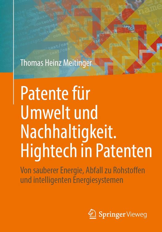 Produktbild: Patente f&uuml;r Umwelt&nbsp;und Nachhaltigkeit. Hightech in Patenten