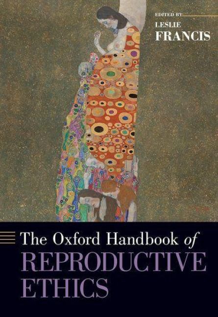 Produktbild: The Oxford Handbook of Reproductive Ethics