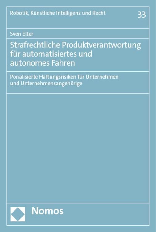 Produktbild: Strafrechtliche Produktverantwortung für automatisiertes und autonomes Fahren