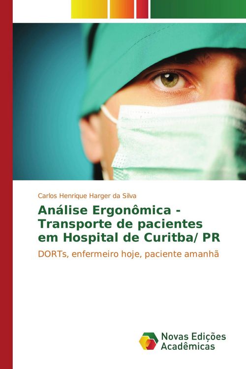 Produktbild: An&aacute;lise Ergon&ocirc;mica - Transporte de pacientes em Hospital de Curitba/ PR