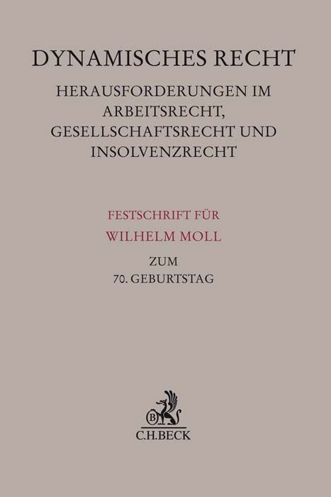 Produktbild: Dynamisches Recht. Herausforderungen im Arbeitsrecht, Gesellschaftsrecht und Insolvenzrecht