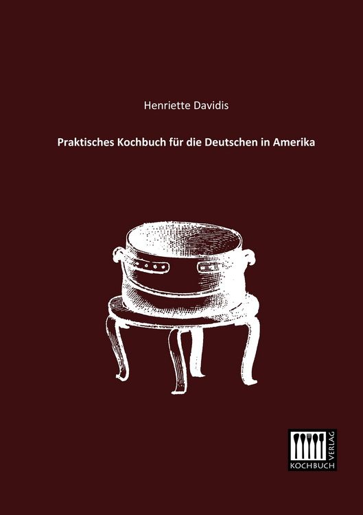 Produktbild: Praktisches Kochbuch f&uuml;r die Deutschen in Amerika