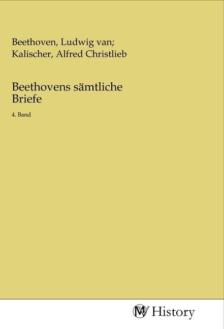 Produktbild: Beethovens s&auml;mtliche Briefe. Band 4