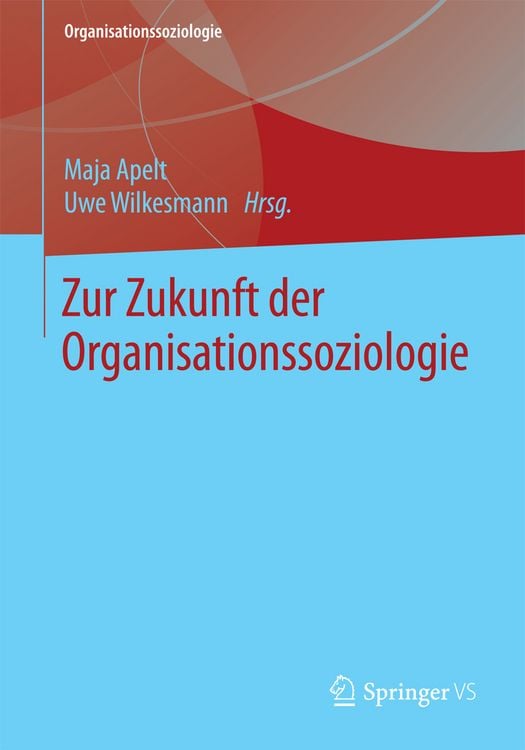 Produktbild: Zur Zukunft der Organisationssoziologie