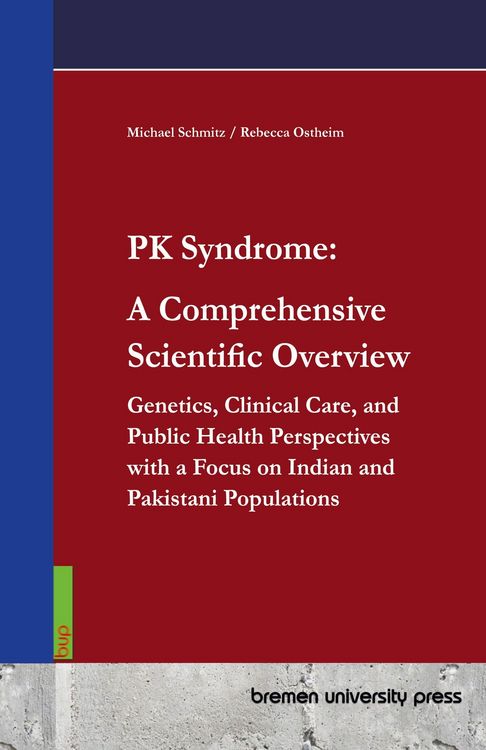 Produktbild: PK Syndrome: A Comprehensive Scientific Overview