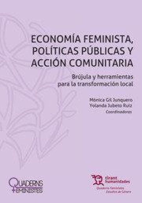 Produktbild: Econom&iacute;a feminista, pol&iacute;ticas p&uacute;blicas y acci&oacute;n comunitaria. Br&uacute;jula y herramientas para la transformaci&oacute;n local