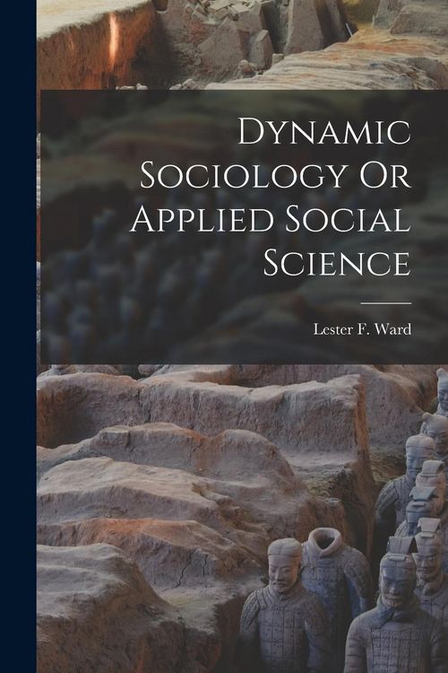 Produktbild: Dynamic Sociology Or Applied Social Science