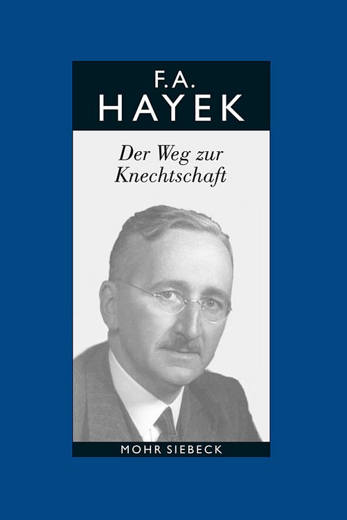 Produktbild: Gesammelte Schriften in deutscher Sprache: Abt. B Band 1: Der Weg zur Knechtschaft