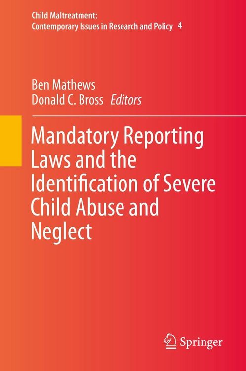 Produktbild: Mandatory Reporting Laws and the Identification of Severe Child Abuse and Neglect