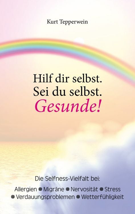 Produktbild: Hilf dir selbst. Sei du selbst. Gesunde!
