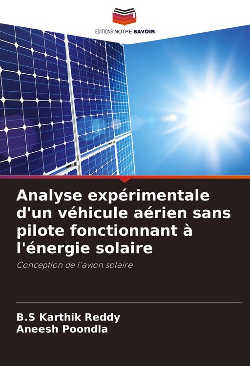 Produktbild: Analyse exp&eacute;rimentale d'un v&eacute;hicule a&eacute;rien sans pilote fonctionnant &agrave; l'&eacute;nergie solaire