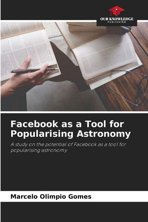 Produktbild: Facebook as a Tool for Popularising Astronomy