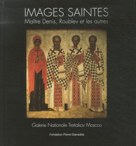 Produktbild: Images saintes Ma&icirc;tre denis, Roublev et les autres