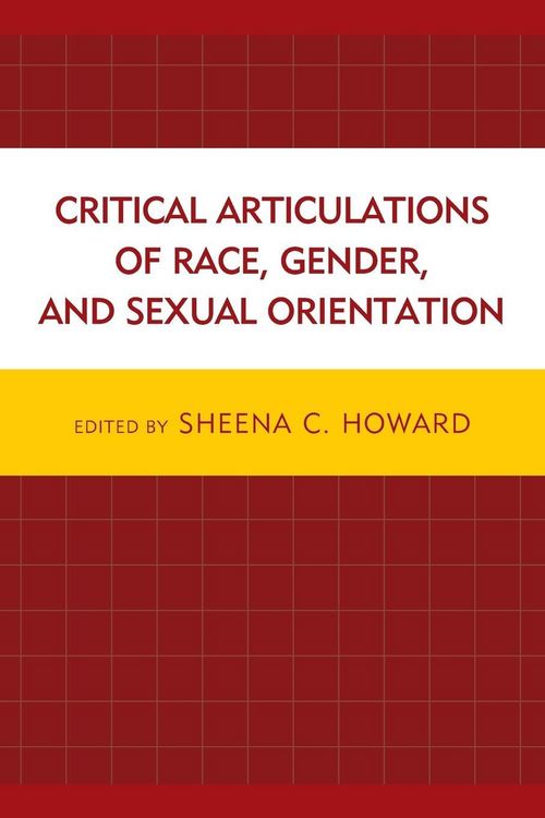 Produktbild: Critical Articulations of Race, Gender, and Sexual Orientation
