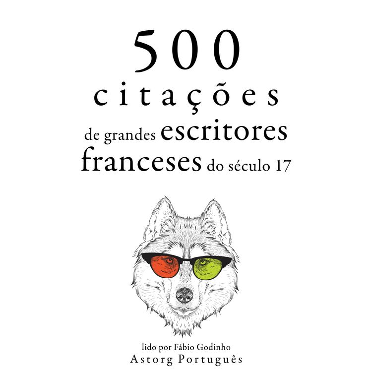 Produktbild: 500 cita&ccedil;&otilde;es de grandes escritores franceses do s&eacute;culo 17