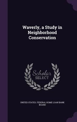 Produktbild: Waverly, a Study in Neighborhood Conservation