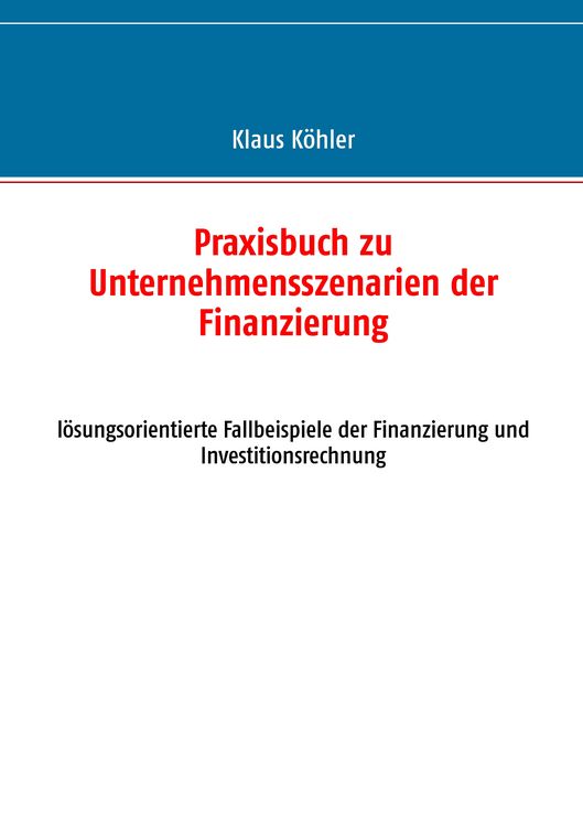 Produktbild: Praxisbuch zu Unternehmensszenarien der Finanzierung
