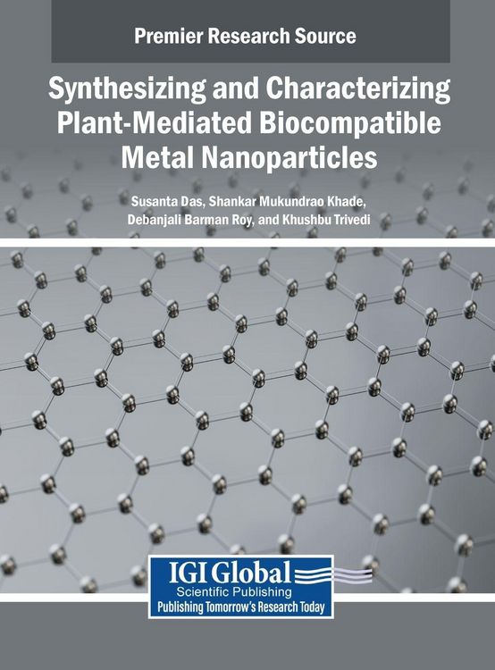 Produktbild: Synthesizing and Characterizing Plant-Mediated Biocompatible Metal Nanoparticles