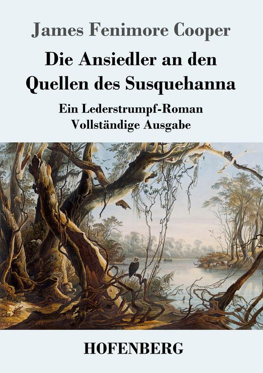 Produktbild: Die Ansiedler an den Quellen des Susquehanna