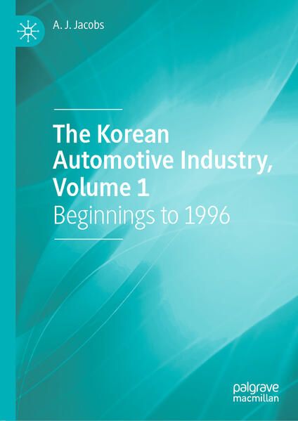 Produktbild: The Korean Automotive Industry, Volume 1