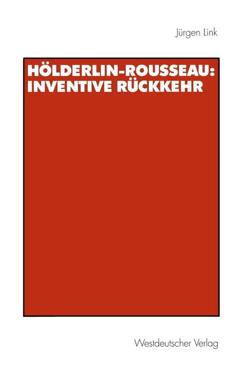Produktbild: H&ouml;lderlin-Rousseau: Inventive R&uuml;ckkehr