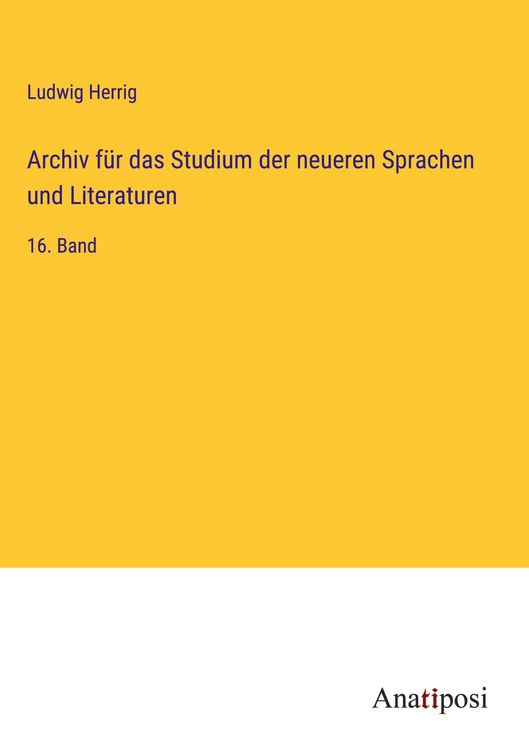 Archiv für das Studium der neueren Sprachen und Literaturen