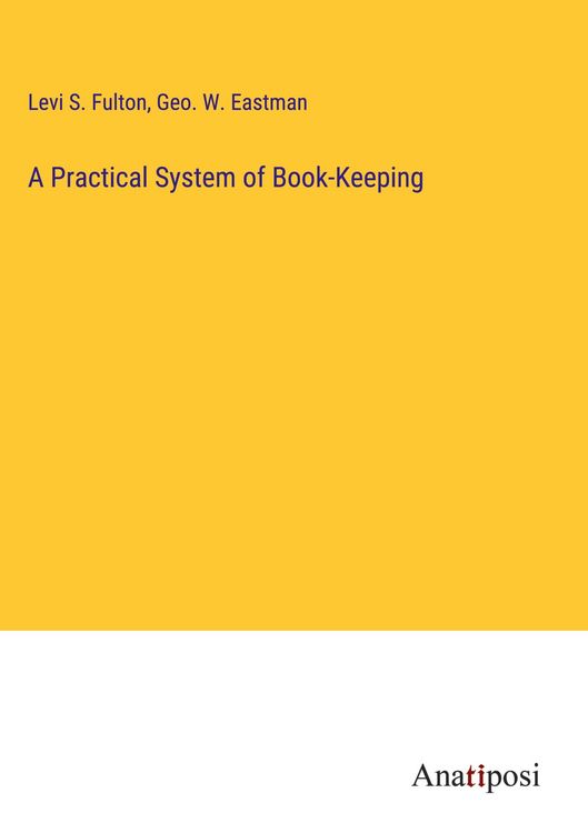 Produktbild: A Practical System of Book-Keeping
