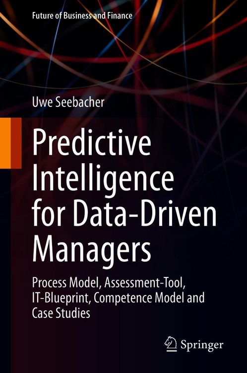 Produktbild: Predictive Intelligence for Data-Driven Managers
