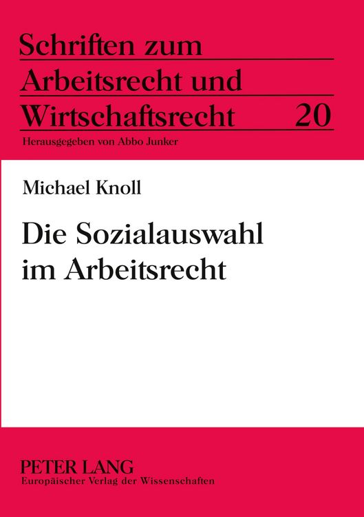 Produktbild: Die Sozialauswahl im Arbeitsrecht